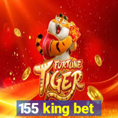 155 king bet